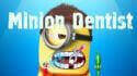 Minion Dentist